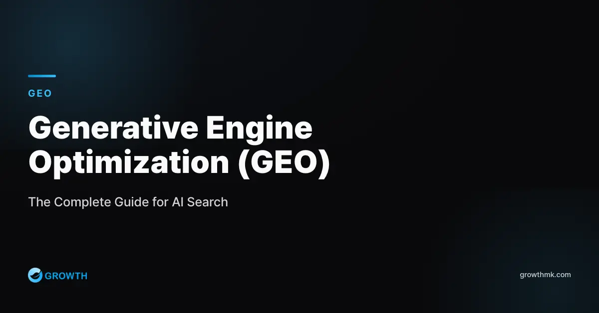 Generative Engine Optimization (GEO): The Complete Guide for AI Search Visibility